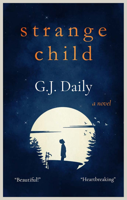 Book cover of 'Strange Child' by G.J. Daily with a silhouette of a child and moon on a blue background.